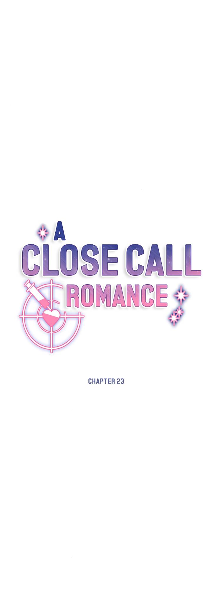 A Close Call Romance [ALL CHAPTERS] Chapter 23 4